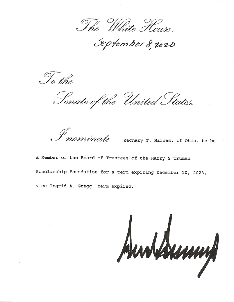 President Donald Trump’s formal letter nominating Zac Haines to serve on the Board of Trustees of the Harry S. Truman Scholarship Fund